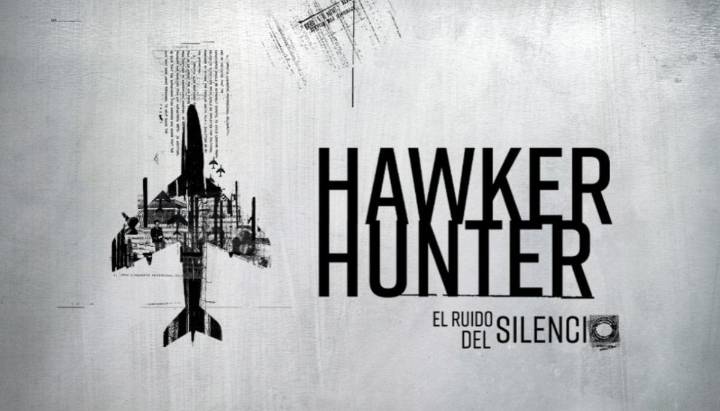 Golpe de Estado en Chile: "Hawker Hunter, El Ruido del Silencio"