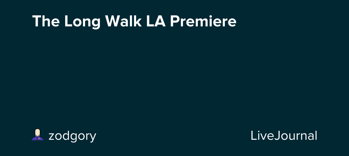 The Long Walk LA Premiere: ohnotheydidnt