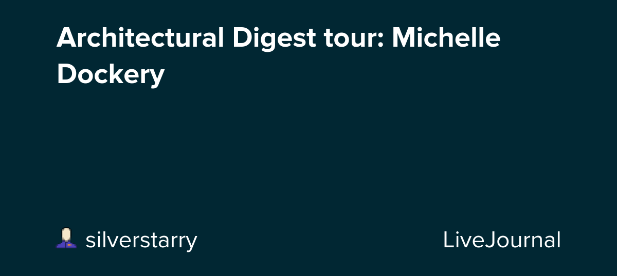 Architectural Digest tour: Michelle Dockery: ohnotheydidnt