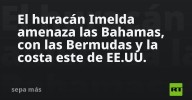 El huracán Imelda amenaza las Bahamas, con las Bermudas y la costa este de EE.UU.
