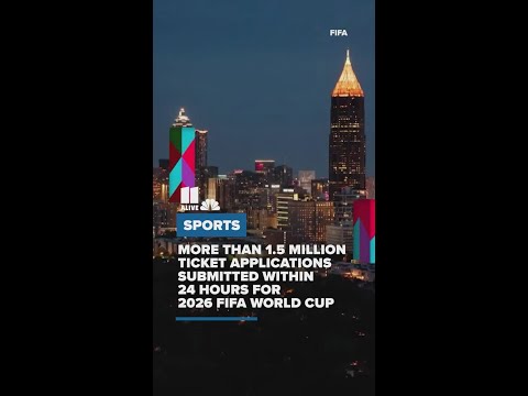 More than 1.5 million ticket applications for 2026 FIFA World Cup