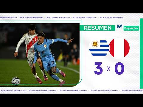 Resumen del partido, Uruguay vs. Perú  (3-0) por Eliminatorias Sudamericanas 2026 