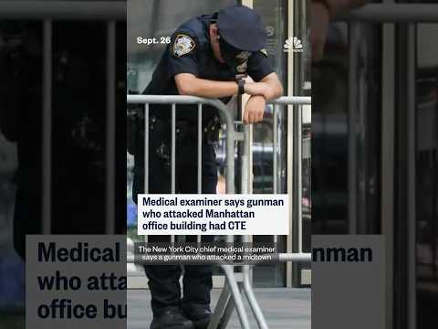 Medical examiner says gunman who attacked Manhattan office building had CTE