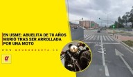 En Usme: Abuelita de 78 años murió tras ser arrollada por una moto
