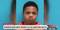 Prosecutors seeking maximum sentenced in CVS shooting death
