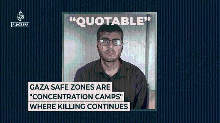 Gaza safe zones are “concentration camps” where killing continues