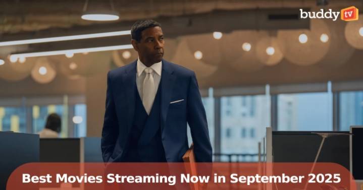 The Best Movies Streaming Now in September 2025