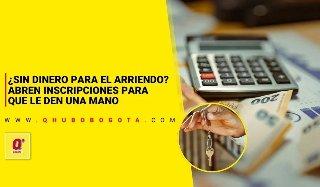 ¿Sin dinero para el arriendo? Abren inscripciones para que le den una mano