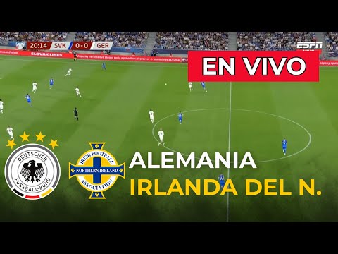 VER Alemania vs. Irlanda del Norte en vivo hoy online por Eliminatorias 2026 vía Disney Plus, Sky, Fútbol Libre TV: a qué hora juegan, canal que transmite y dónde ver  