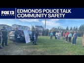 Edmonds, WA police talk safety following busy weekend