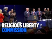 Trump Addresses White House Religious Liberty Commission
