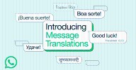 WhatsApp adds built-in text translations on iPhone and Android