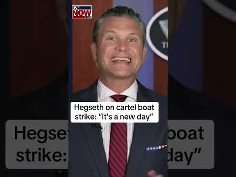 Hegseth on cartel drug boat strike: "It's a new day"