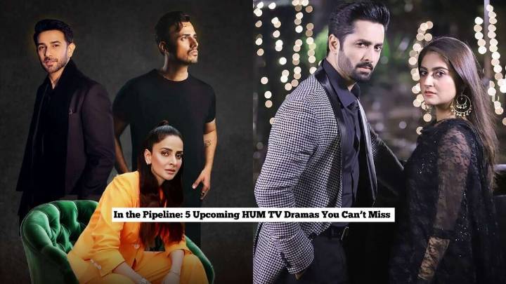 Top 5 upcoming Pakistani dramas releasing soon on HUM TV 2025