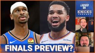 FINAL BOSS: Would The New York Knicks HAVE A CHANCE Against The Thunder In The NBA Finals?