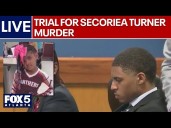 LIVE: Trial for murder of 8-year-old Secoriea Turner