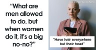 “Age, Past 35”: 38 Things That Are Normal For Men But Taboo When Women Do Them