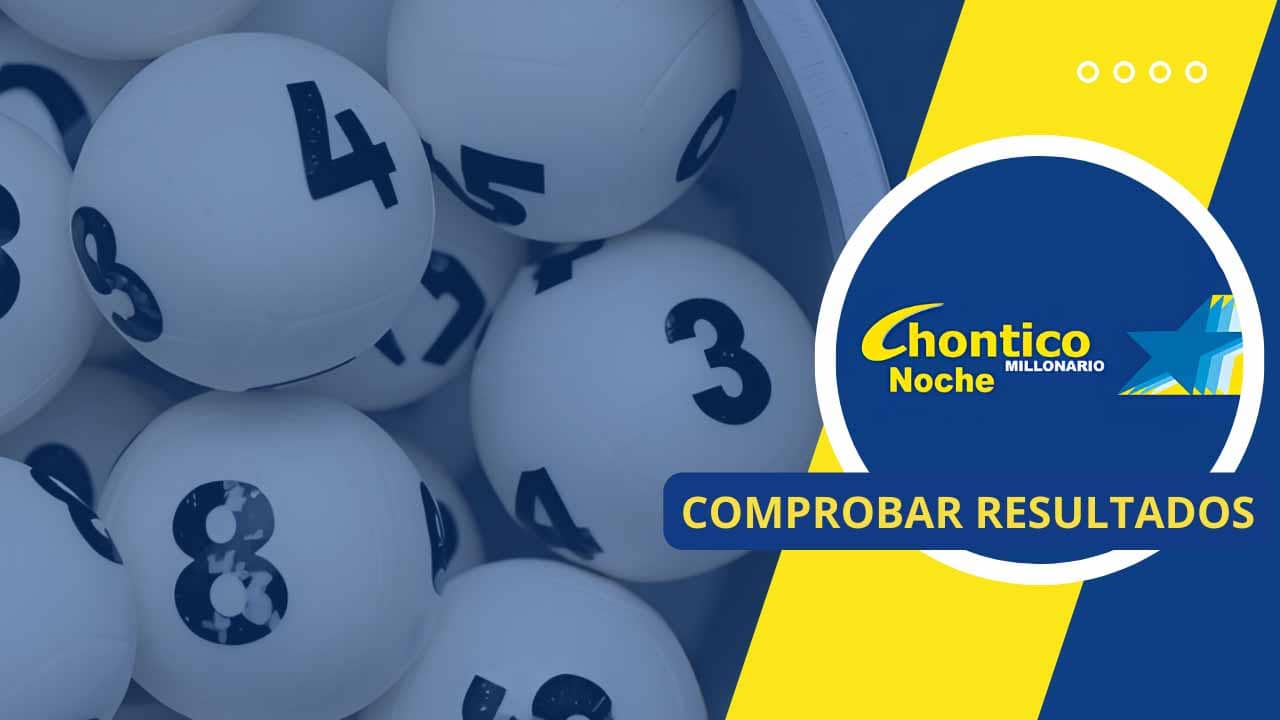 Verifica aquí tu número con el resultado del Chontico Noche, sábado 13 de septiembre