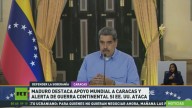 Maduro destaca apoyo mundial a Caracas y alerta de guerra continental si EE.UU. ataca