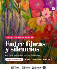 Exposición “Entre fibras y silencios” llega a la capital maulina