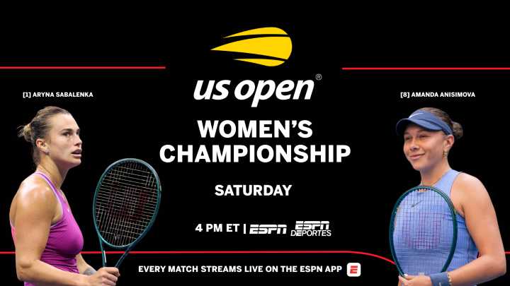 US Open Women’s Championship LIVE on ESPN and ESPN Deportes  Saturday, September 6
