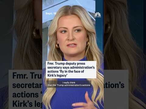 Fmr. Trump deputy press secretary: Trump admin.'s actions 'fly in the face of Charlie Kirk's legacy'