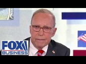 Larry Kudlow: Trump has been right about this all along