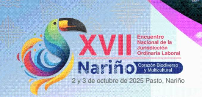 Pasto será epicentro del debate laboral en Colombia: arranca el XVII Encuentro Nacional Laboral