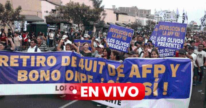 Marcha por el retiro de AFP EN VIVO: protesta exige nueva liberación de fondos y rechazo de reforma de pensiones