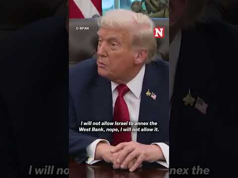Trump Says He Will Not 'Allow' Israel To Annex The West Bank
