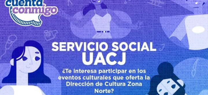 Invitan a alumnos de UACJ a realizar servicio en secretaría de cultura