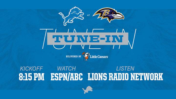 Lions at Ravens: How to watch, listen and follow