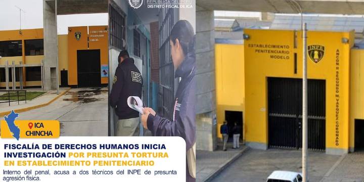 Fiscalía investiga tortura en penal de Chincha: interno acusa a técnicos del INPE de brutales agresiones en “área de meditación”