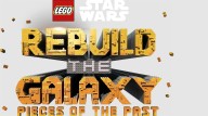 How to watch the new ‘LEGO Star Wars’ sequel, ‘Rebuild the Galaxy: Pieces of the Past’