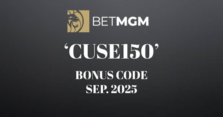 New BetMGM Bonus Code CUSE150: $150 “Bet and Get” bonus for NFL, MLB CFB this week