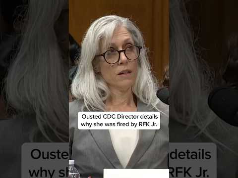 Ousted CDC Director details why she was fired by RFK Jr.