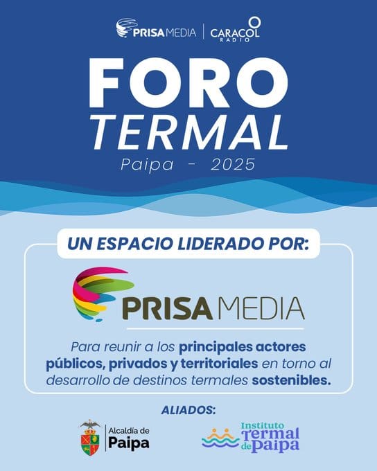 Este 22 de septiembre en Paipa, Prisa Media realizará el Foro Termal antesala a la feria Termatalia