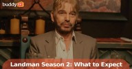 'Landman' Season 2: What to Expect in the Explosive Return