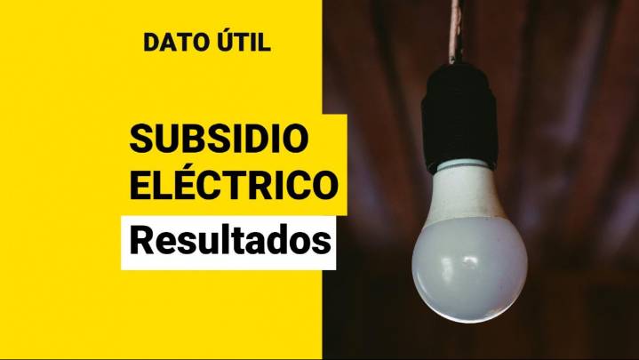 Subsidio Eléctrico: Revisa acá si obtuviste el beneficio