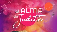 El Alma de Judith (06/09/2025)
