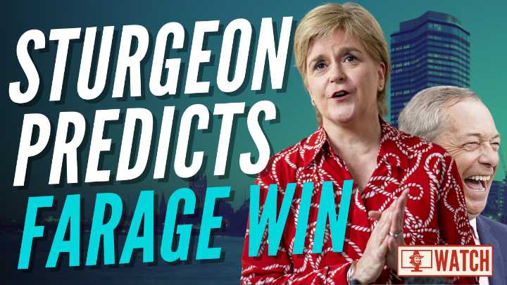 WATCH: Sturgeon Says Farage Would Win An Election Now