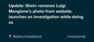 Update: Shein removes Luigi Mangione's photo from website, launches an investigation while doing so: ohnotheydidnt