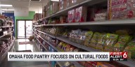 Omaha Food Pantry focuses on cultural foods