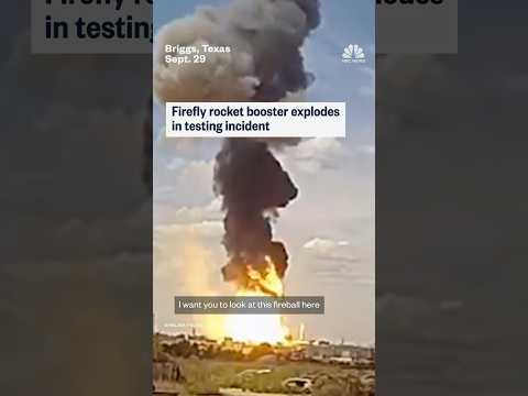 Firefly rocket booster explodes in testing incident in Texas