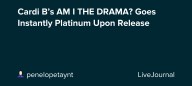 Cardi B’s AM I THE DRAMA? Goes Instantly Platinum Upon Release: ohnotheydidnt