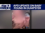 LIVE: Baby found in dumpster, Austin police provide update
