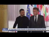 26 countries pledge troops for reassurance force in Ukraine