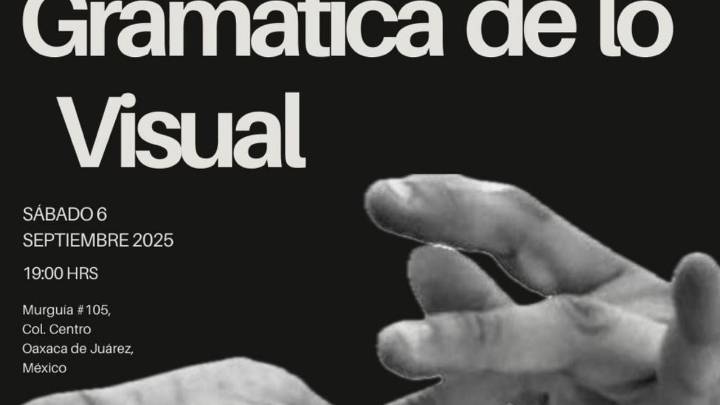 Artistas sordos presentarán la exposición colectiva “Gramática de lo Visual” en Oaxaca
