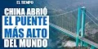 Así es el puente 'más alto del mundo' recién inaugurado por China 