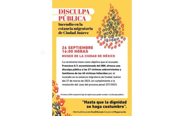 Anuncian Disculpa Pública de excomisionado del INM a víctimas del incendio
